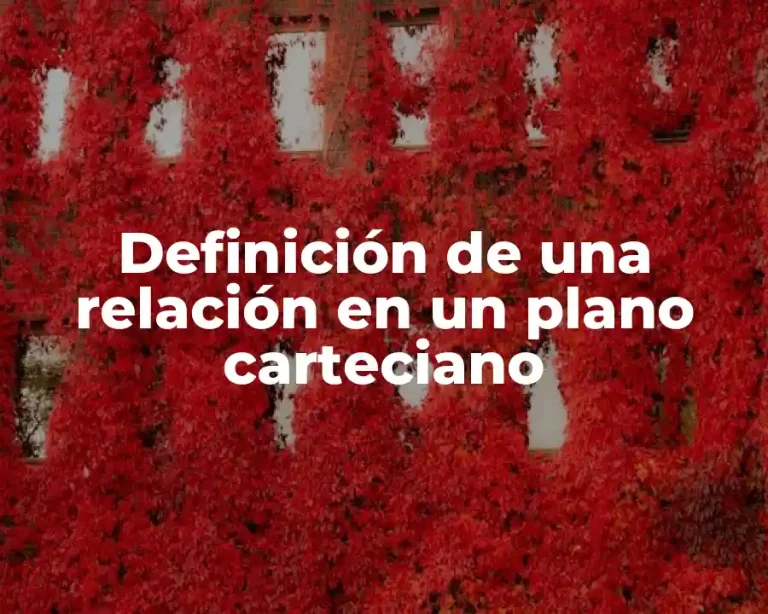 Definición de una relación en un plano carteciano