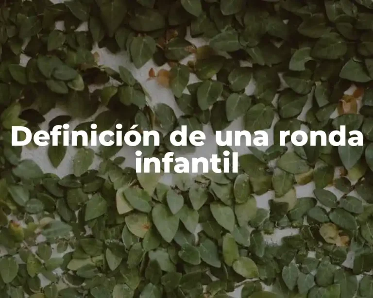 Definición de una ronda infantil