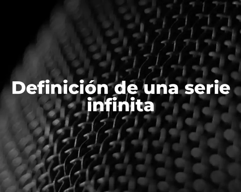 Definición de una serie infinita