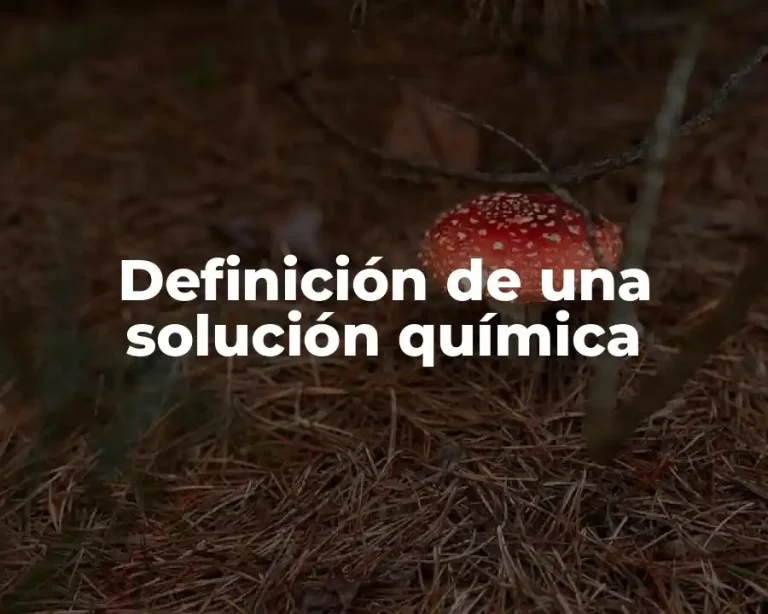 Definición de una solución química