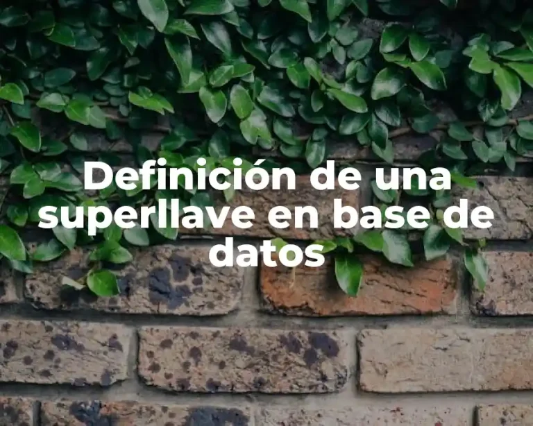 Definición de una superllave en base de datos