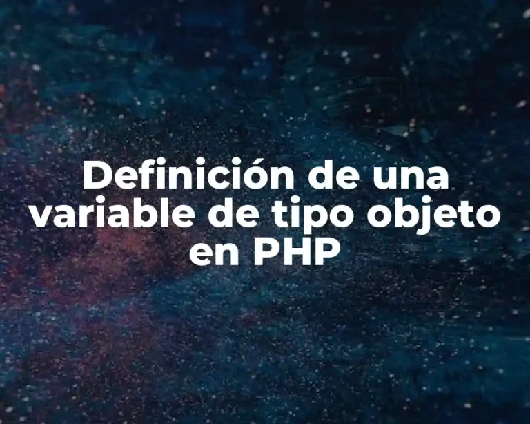 Definición de una variable de tipo objeto en PHP