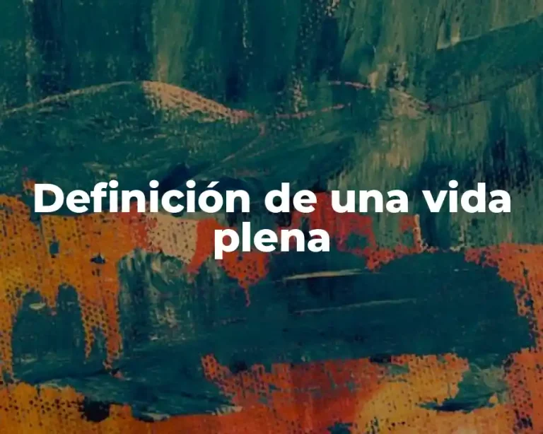 Definición de una vida plena