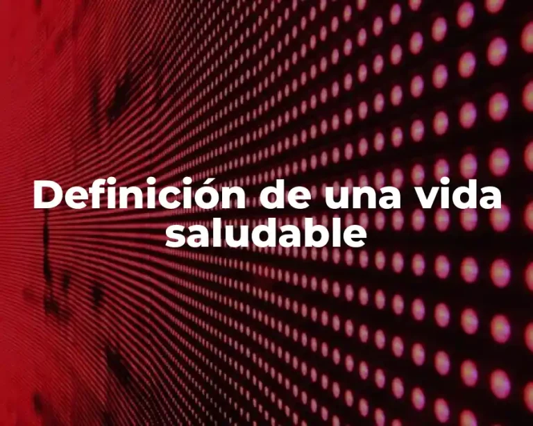 Definición de una vida saludable