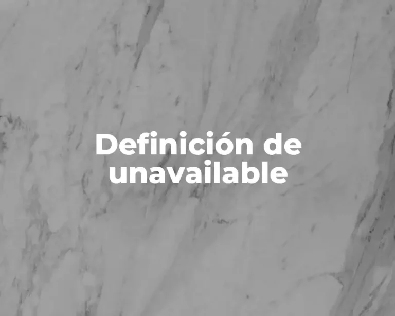 Definición de unavailable