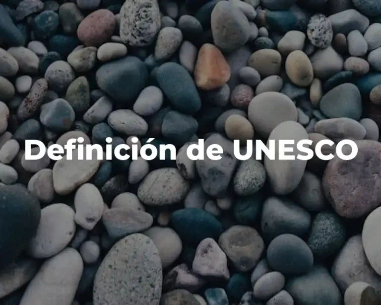 Definición de UNESCO