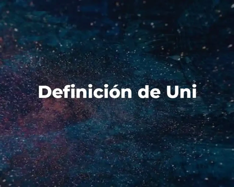 Definición de Uni