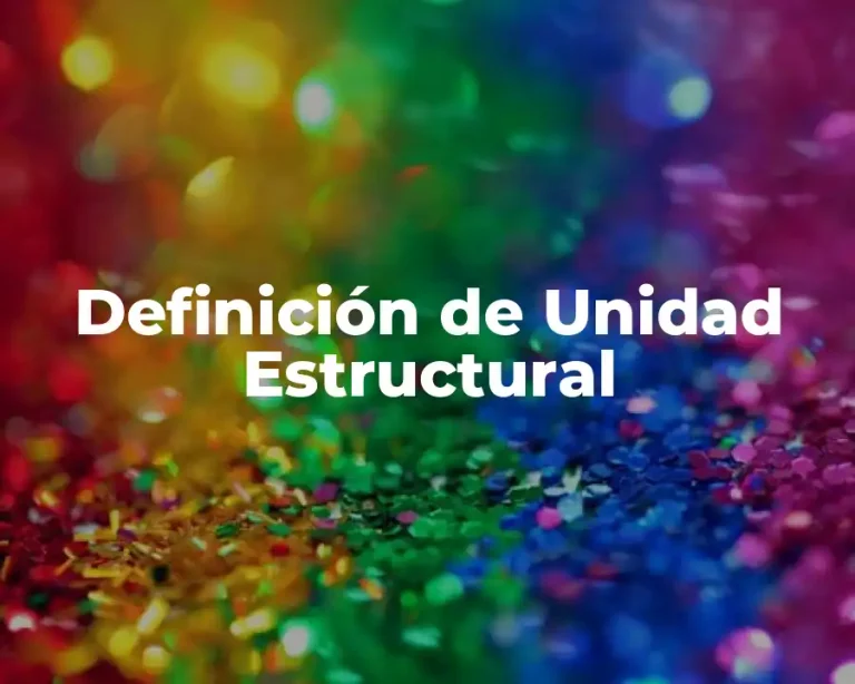 Definición de Unidad Estructural