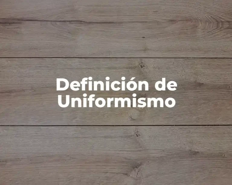 Definición de Uniformismo