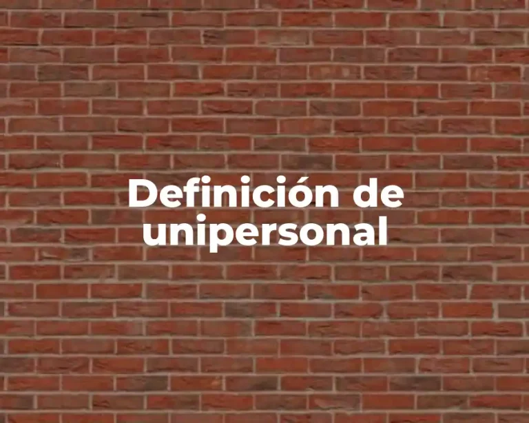 Definición de unipersonal