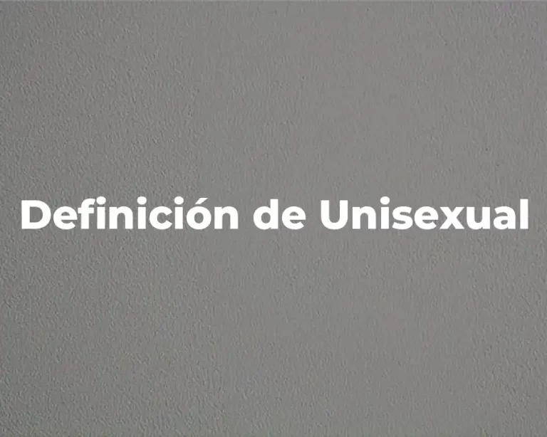 Definición de Unisexual