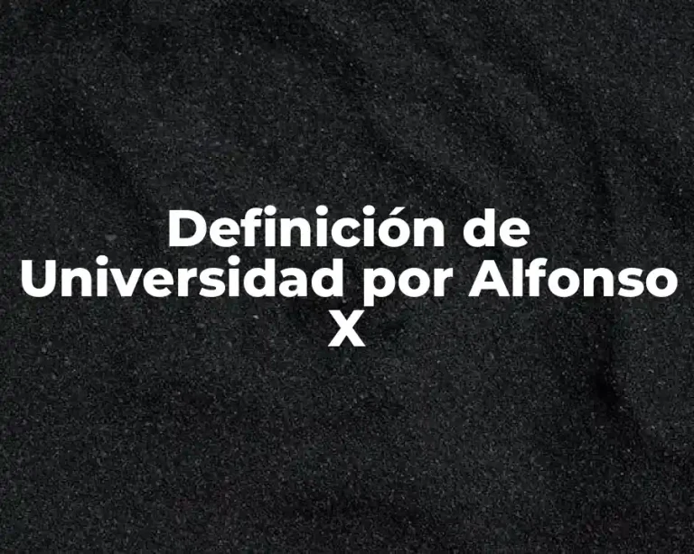 Definición de Universidad por Alfonso X