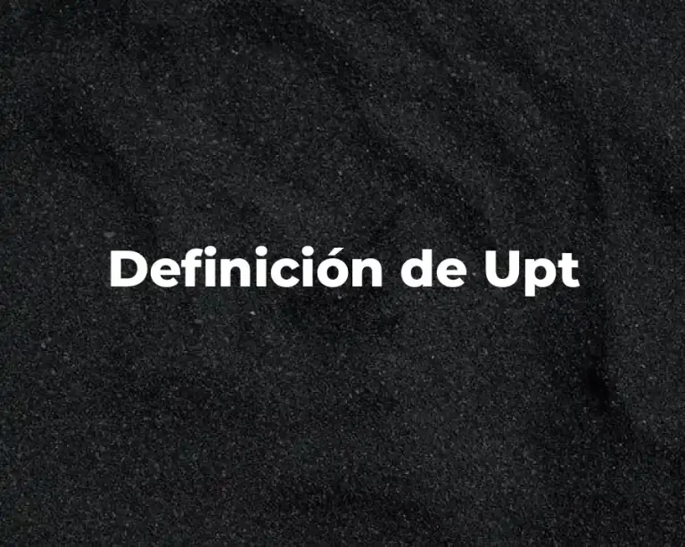 Definición de Upt
