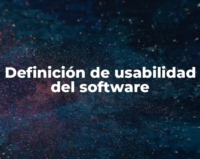 Definición de usabilidad del software