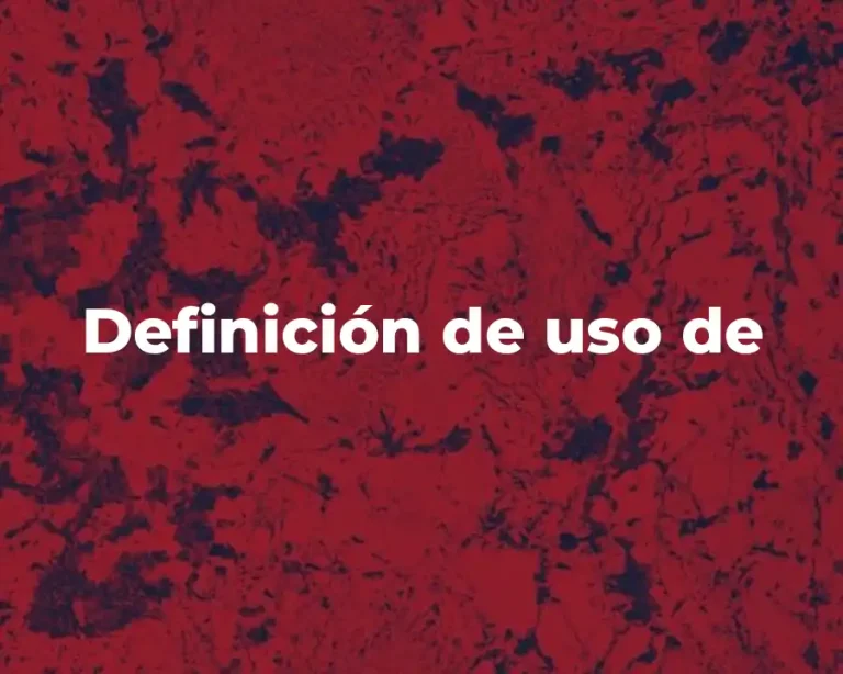 Definición de uso de
