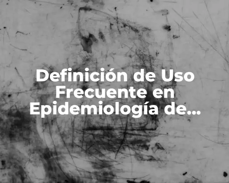 Definición de Uso Frecuente en Epidemiología de Diabetes