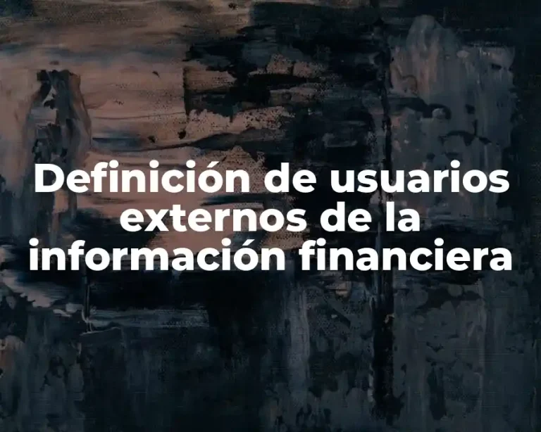 Definición de usuarios externos de la información financiera