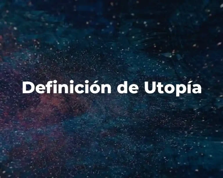 Definición de Utopía