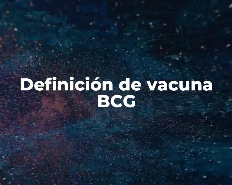 Definición de vacuna BCG