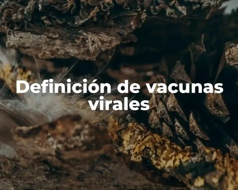 Definición de vacunas virales