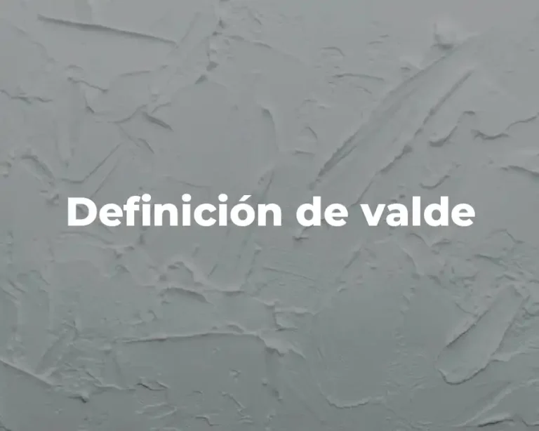 Definición de valde