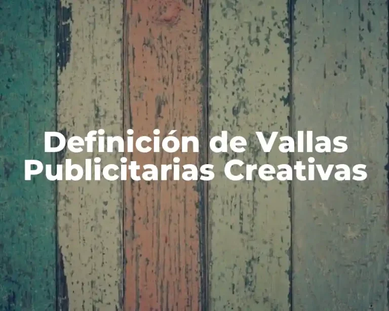 Definición de Vallas Publicitarias Creativas