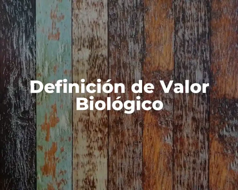Definición de Valor Biológico