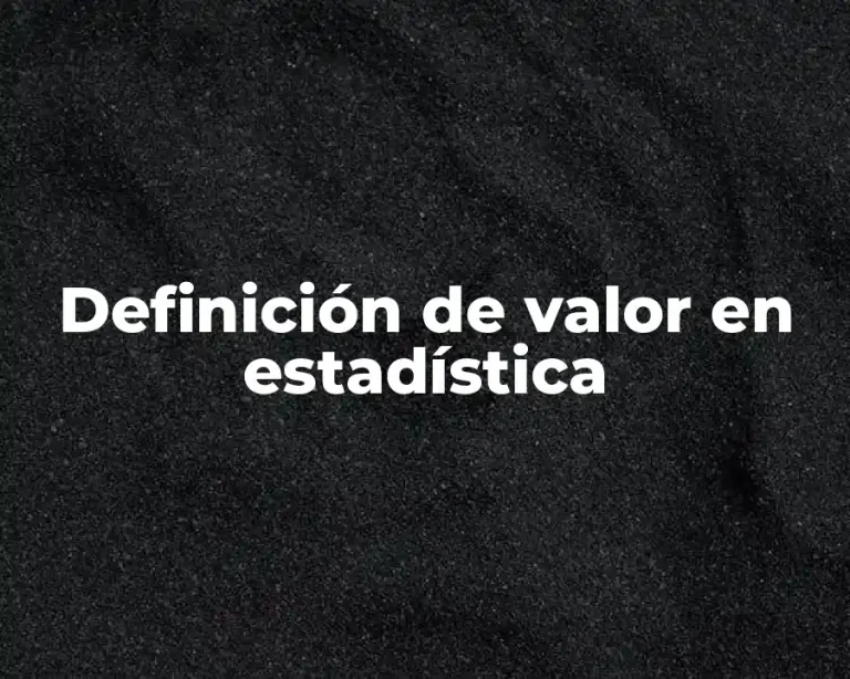 Definición de valor en estadística