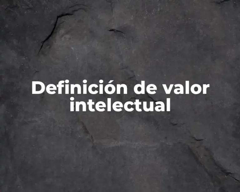 Definición de valor intelectual