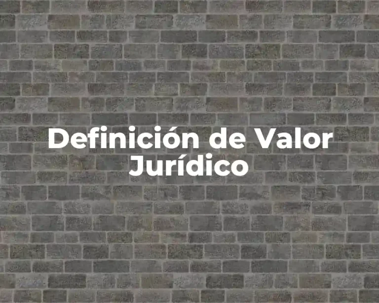 Definición de Valor Jurídico