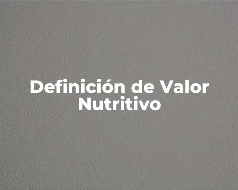 Definición de Valor Nutritivo