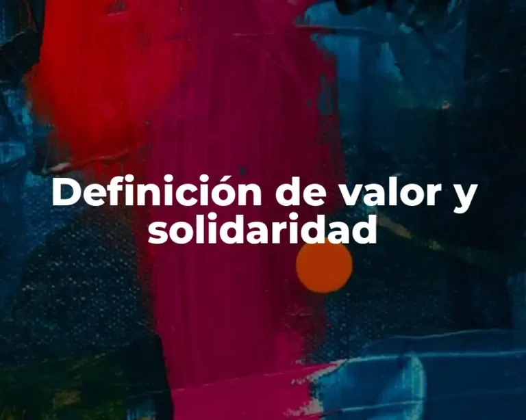 Definición de valor y solidaridad