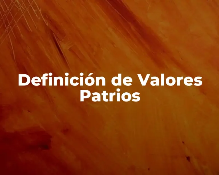 Definición de Valores Patrios