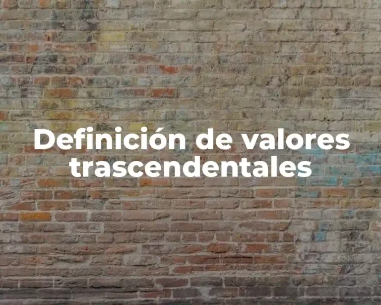 Definición de valores trascendentales