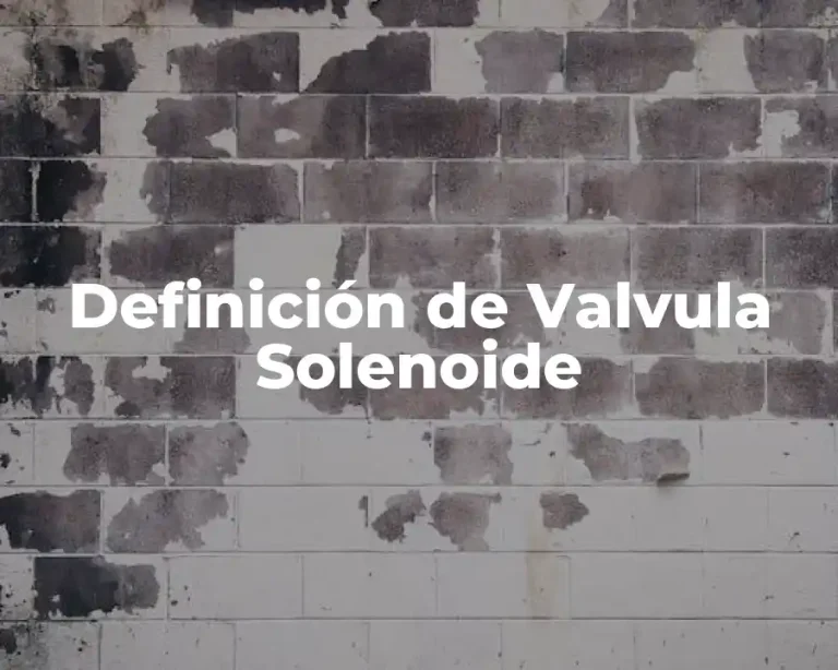 Definición de Valvula Solenoide