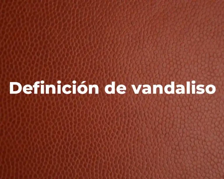 Definición de vandaliso