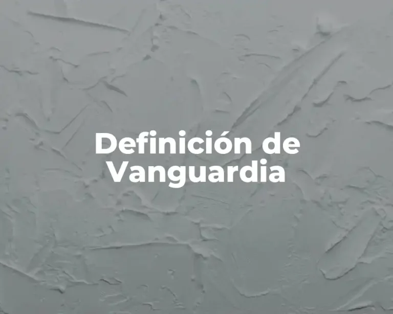 Definición de Vanguardia
