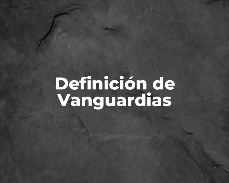 Definición de Vanguardias