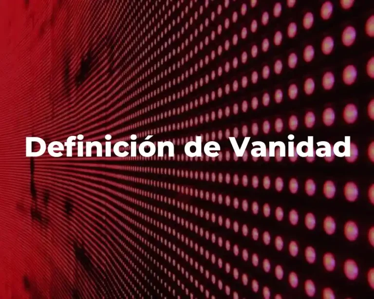 Definición de Vanidad