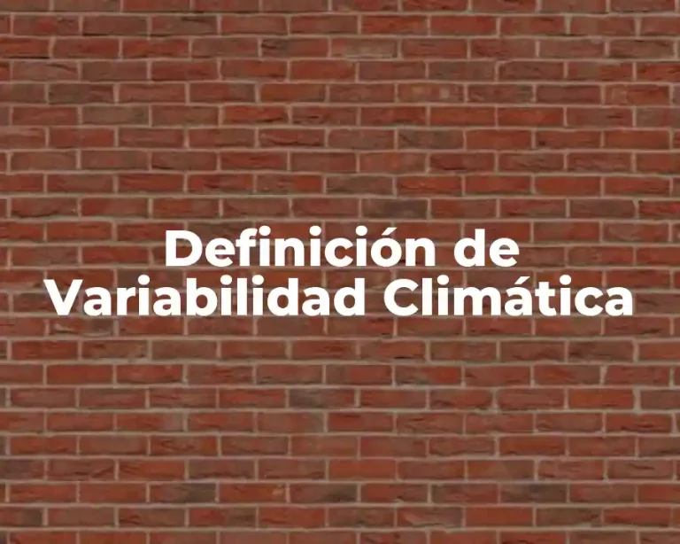 Definición de Variabilidad Climática