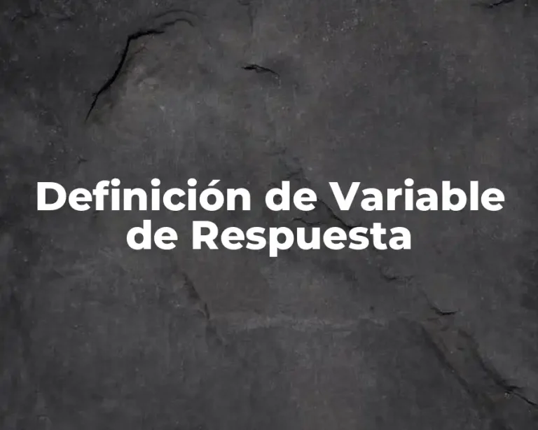 Definición de Variable de Respuesta