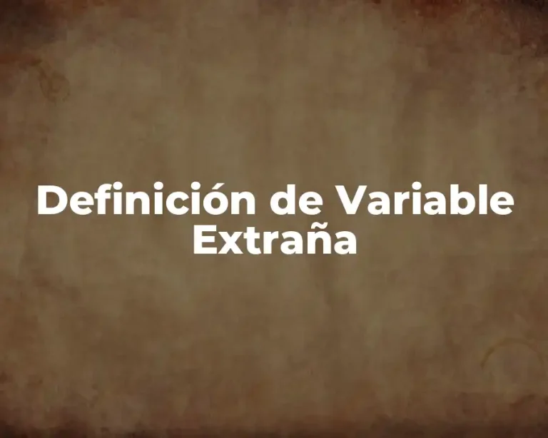 Definición de Variable Extraña