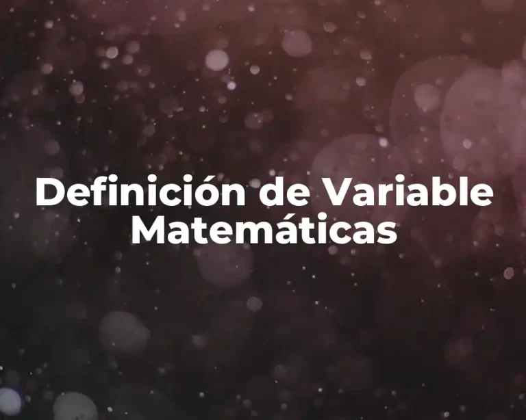 Definición de Variable Matemáticas