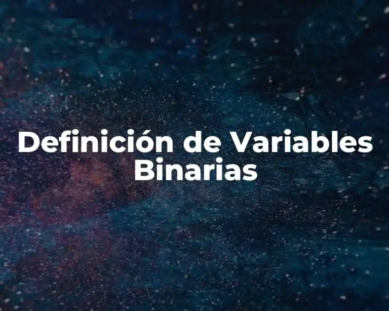 Definición de Variables Binarias
