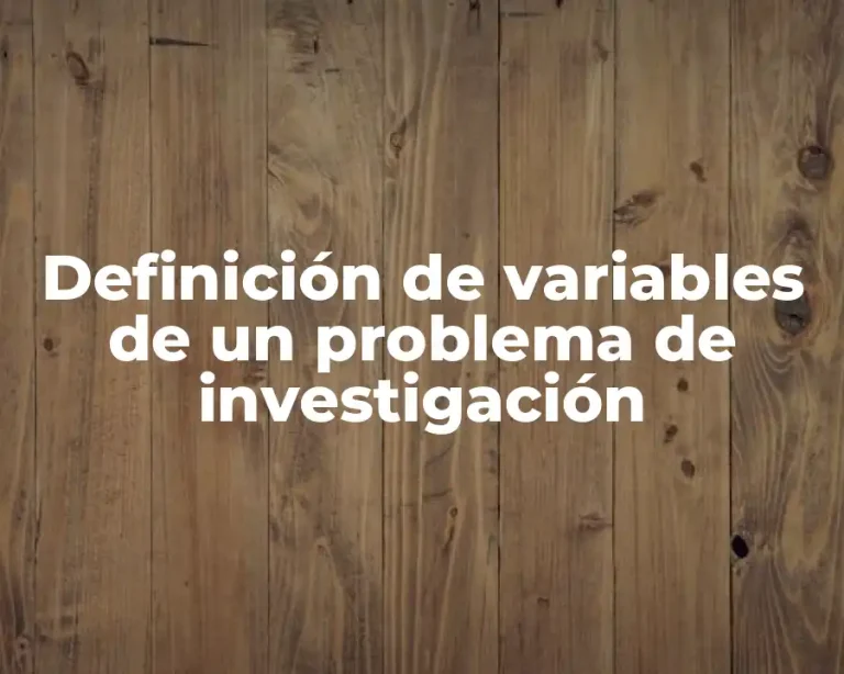 Definición de variables de un problema de investigación
