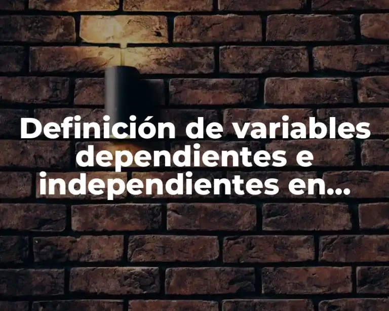 Definición de variables dependientes e independientes en medicina