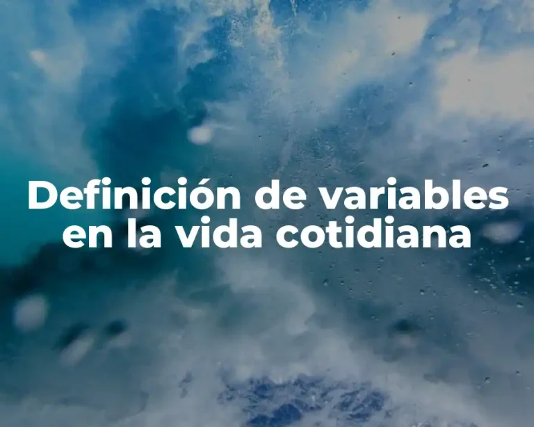 Definición de variables en la vida cotidiana