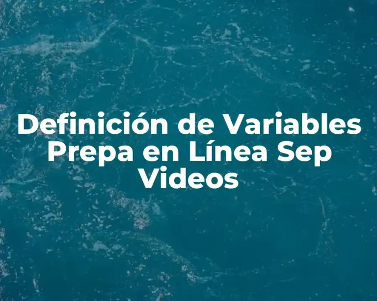 Definición de Variables Prepa en Línea Sep Videos