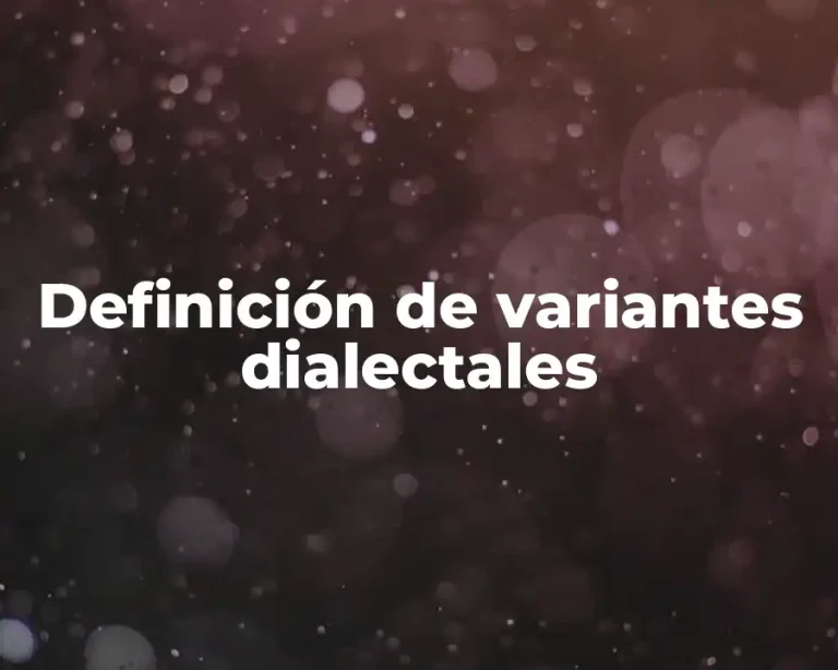 Definición de variantes dialectales