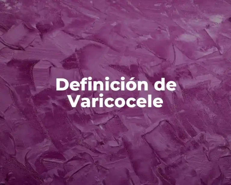 Definición de Varicocele